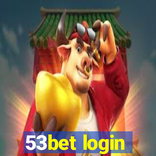 53bet login